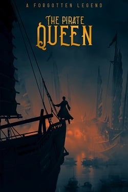 The Pirate Queen: A Forgotten Legend